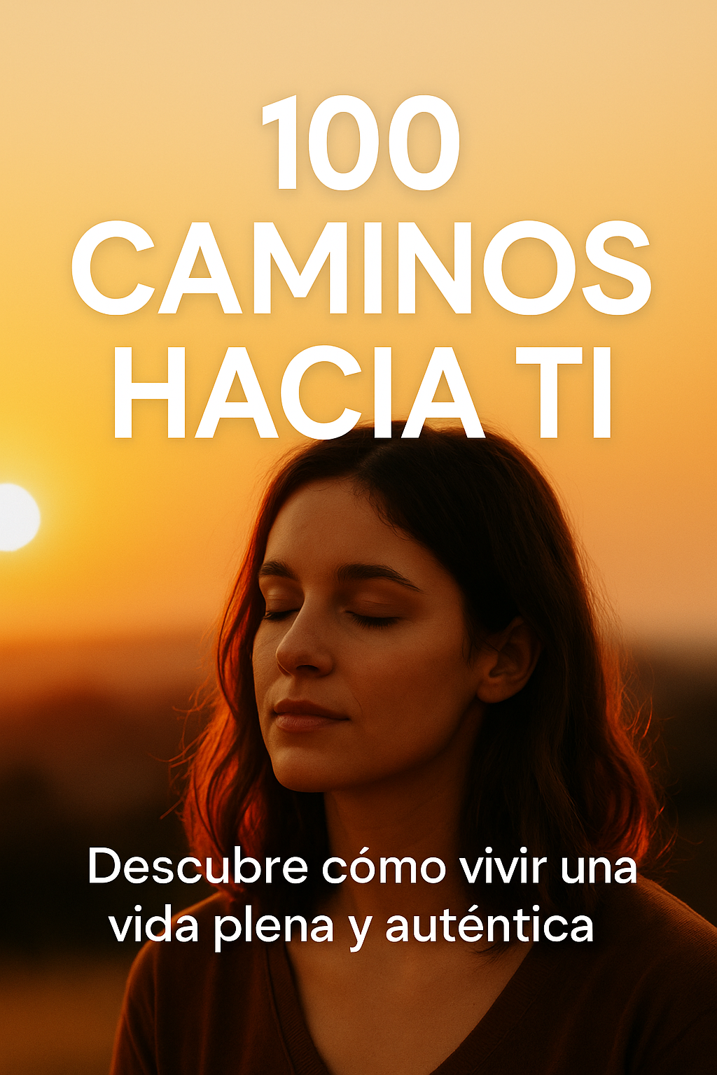 100 Caminos Hacia Ti